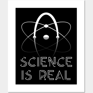 Science Is Real Atom Physics Scientist Physicist Posters and Art